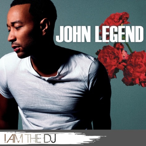 John Legend: I Am The DJ
