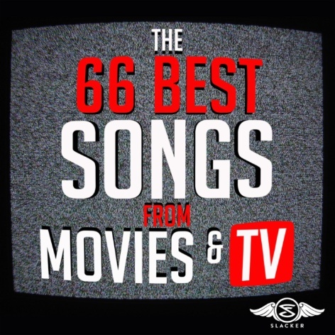 66 Best Songs from Movies and TV